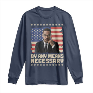 Malcolm X By Any Means Necessary Long Sleeve Shirt African American Pride Gift - African Pride
