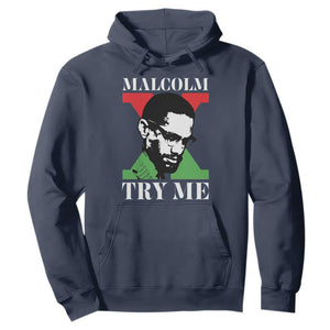 Malcolm X Try Me Hoodie American Civil Rights Leader Quote - African Pride