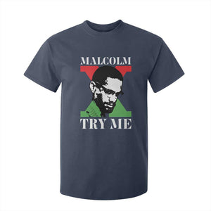 Malcolm X Try Me T Shirt For Kid American Civil Rights Leader Quote - African Pride