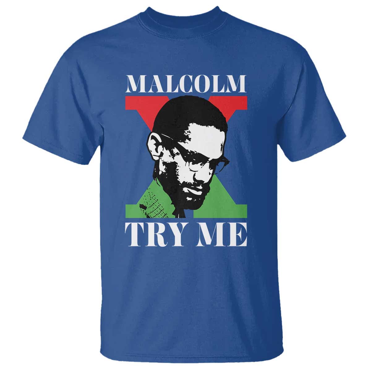 Malcolm X Try Me T Shirt American Civil Rights Leader Quote - African Pride