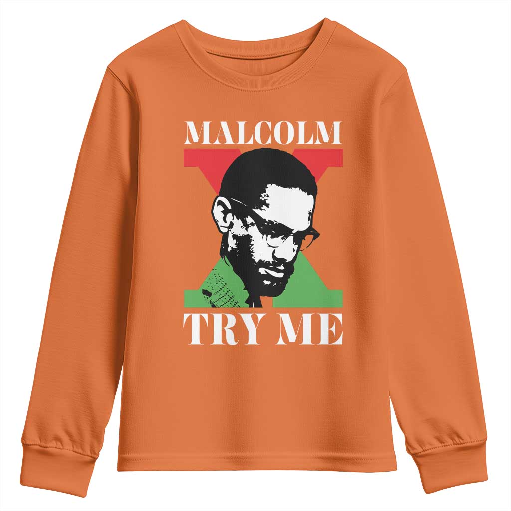 Malcolm X Try Me Youth Sweatshirt American Civil Rights Leader Quote - African Pride