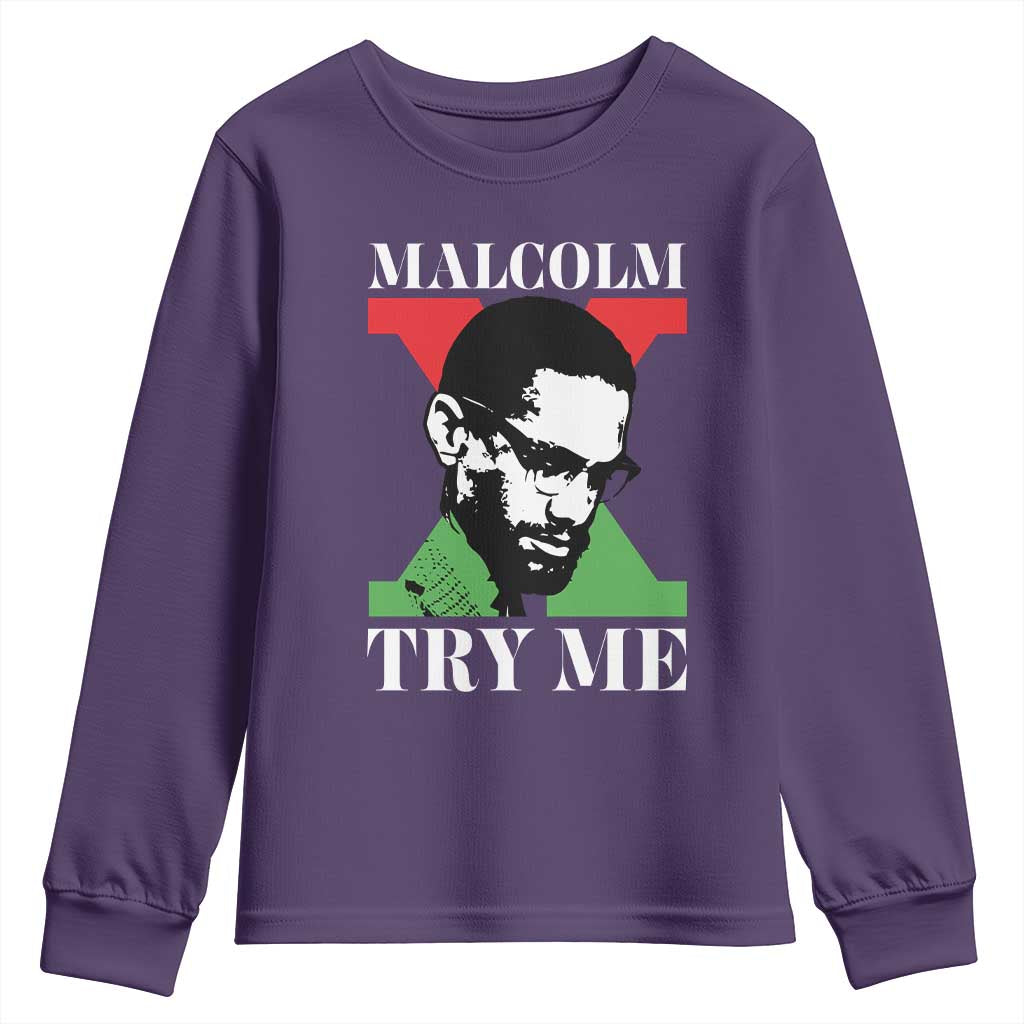 Malcolm X Try Me Youth Sweatshirt American Civil Rights Leader Quote - African Pride