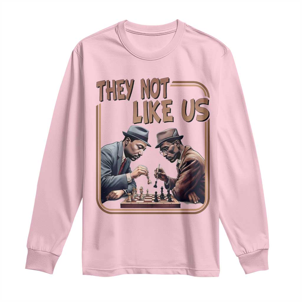 MLK And Malcolm X Long Sleeve Shirt They Not Like Us Revolutionary Leaders - African Pride
