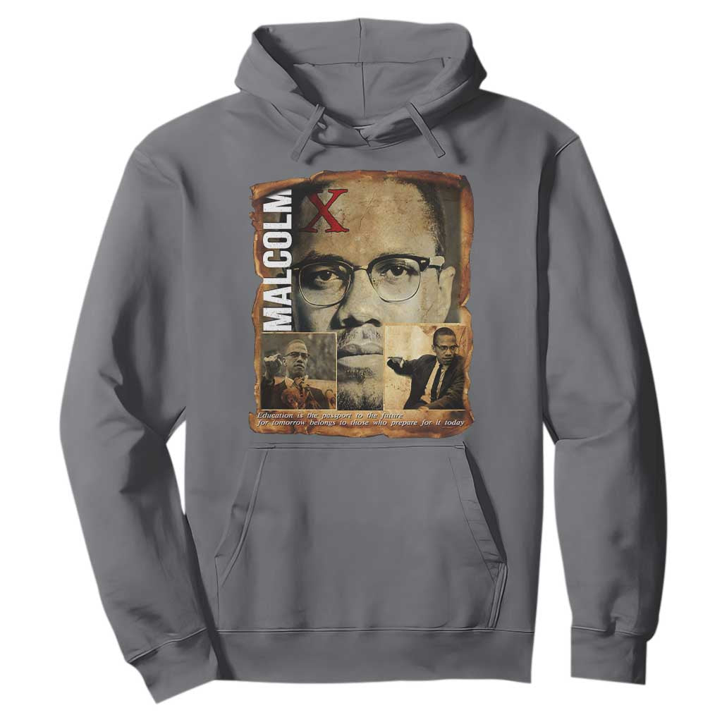 Education Is The Passport To The Future Hoodie Malcolm X Quote