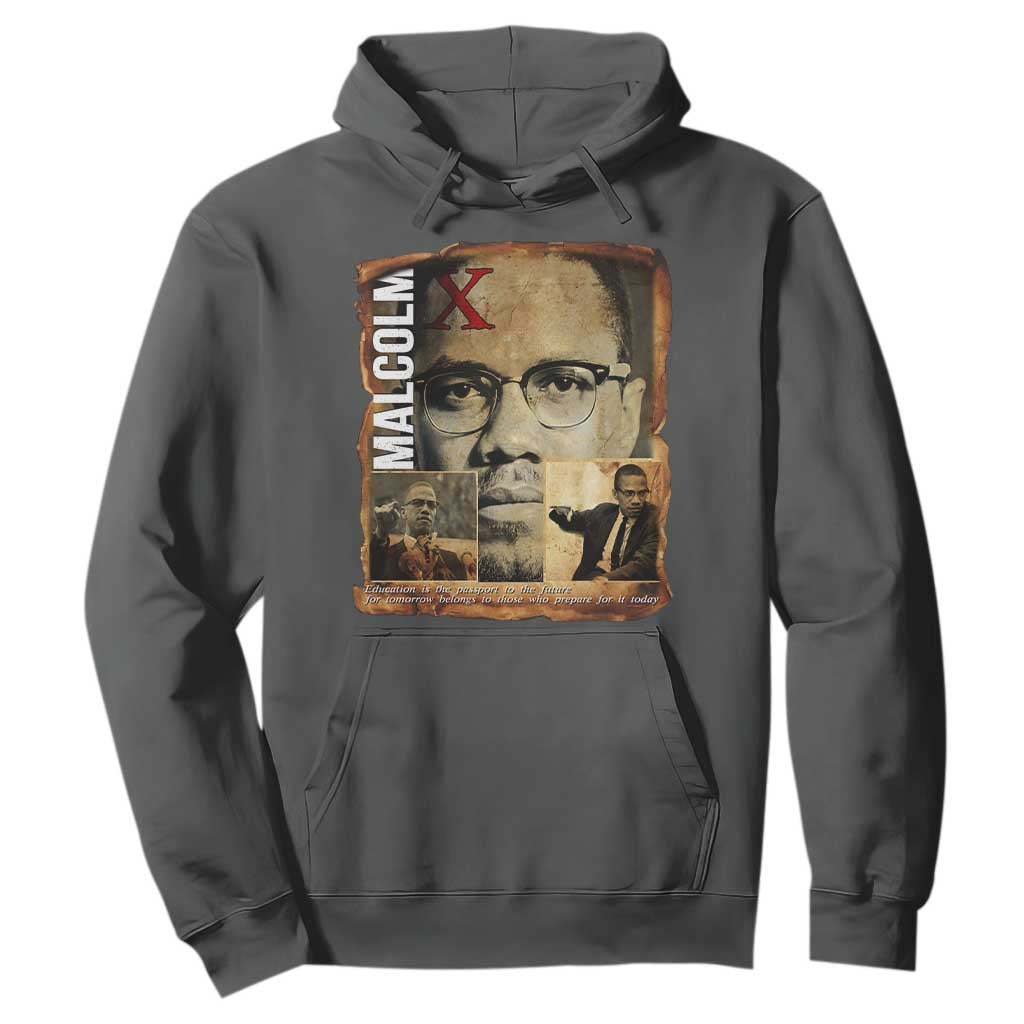 Education Is The Passport To The Future Hoodie Malcolm X Quote