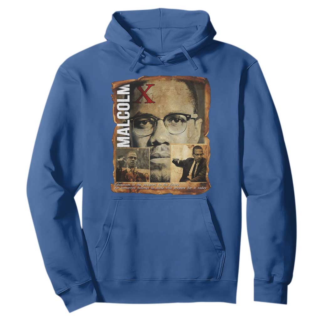 Education Is The Passport To The Future Hoodie Malcolm X Quote