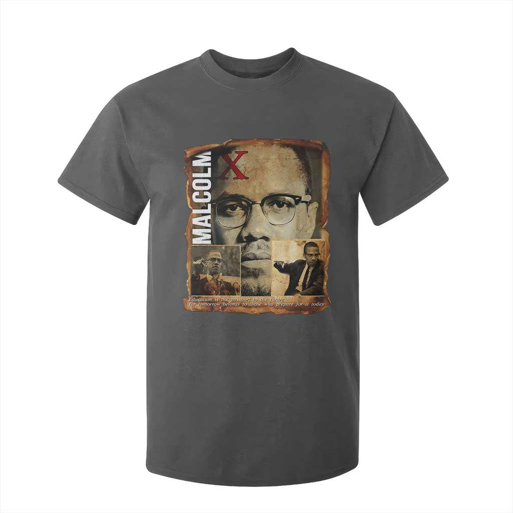 Education Is The Passport To The Future T Shirt For Kid Malcolm X Quote