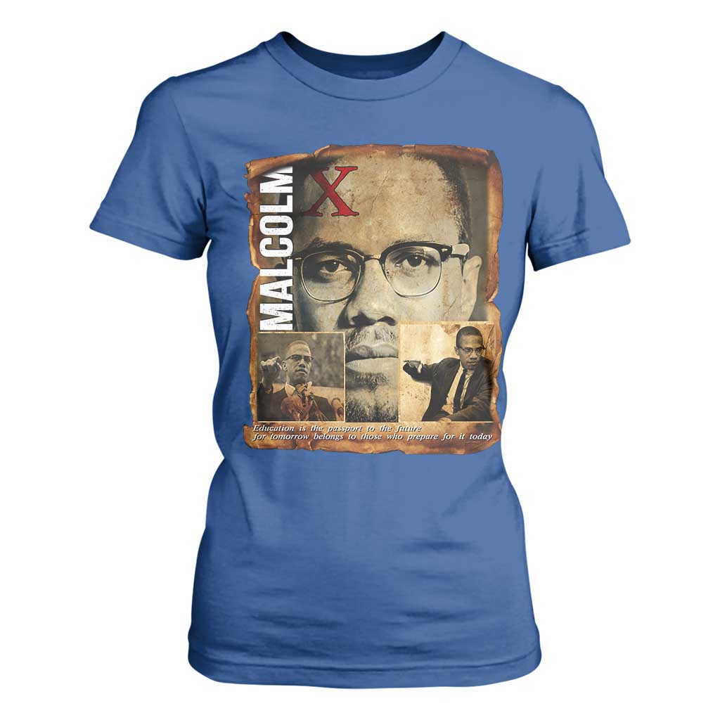 Education Is The Passport To The Future T Shirt For Women Malcolm X Quote