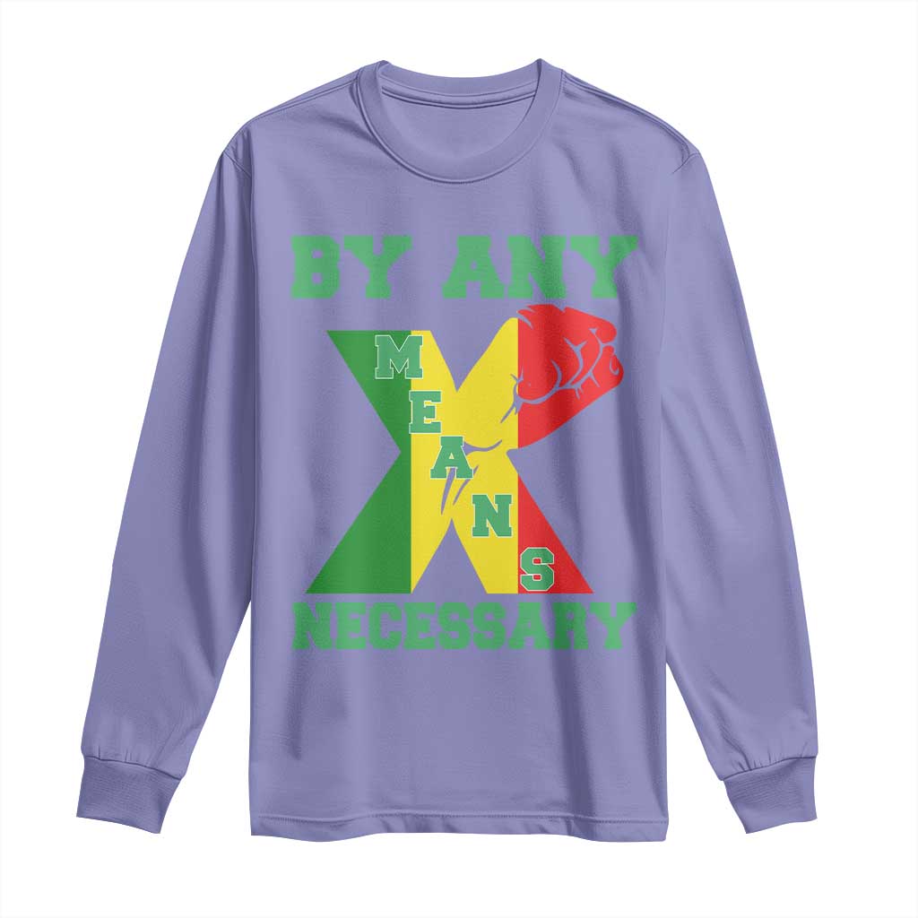 By Any Means Necessary Long Sleeve Shirt African American Black History Month - African Pride