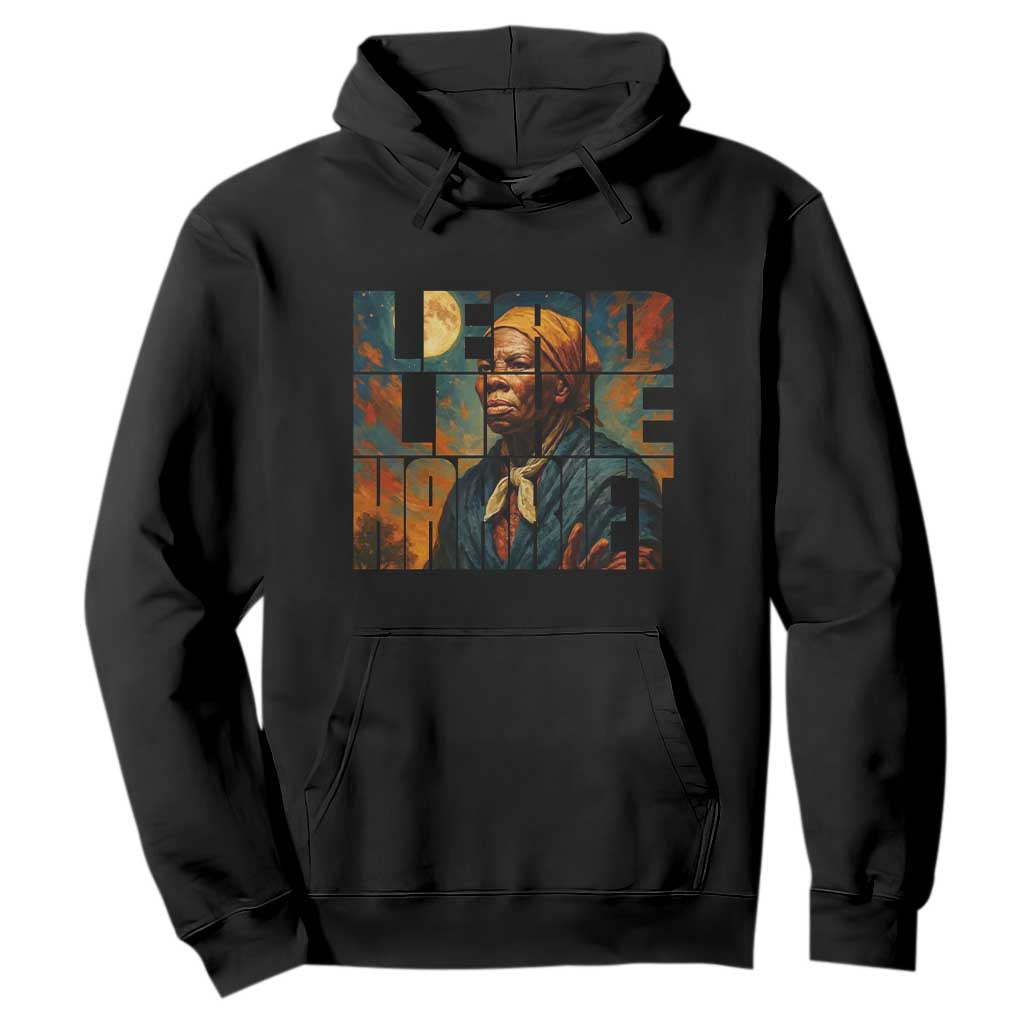 Lead Like Harriet Hoodie Black History Month Juneteenth Quote - African Pride