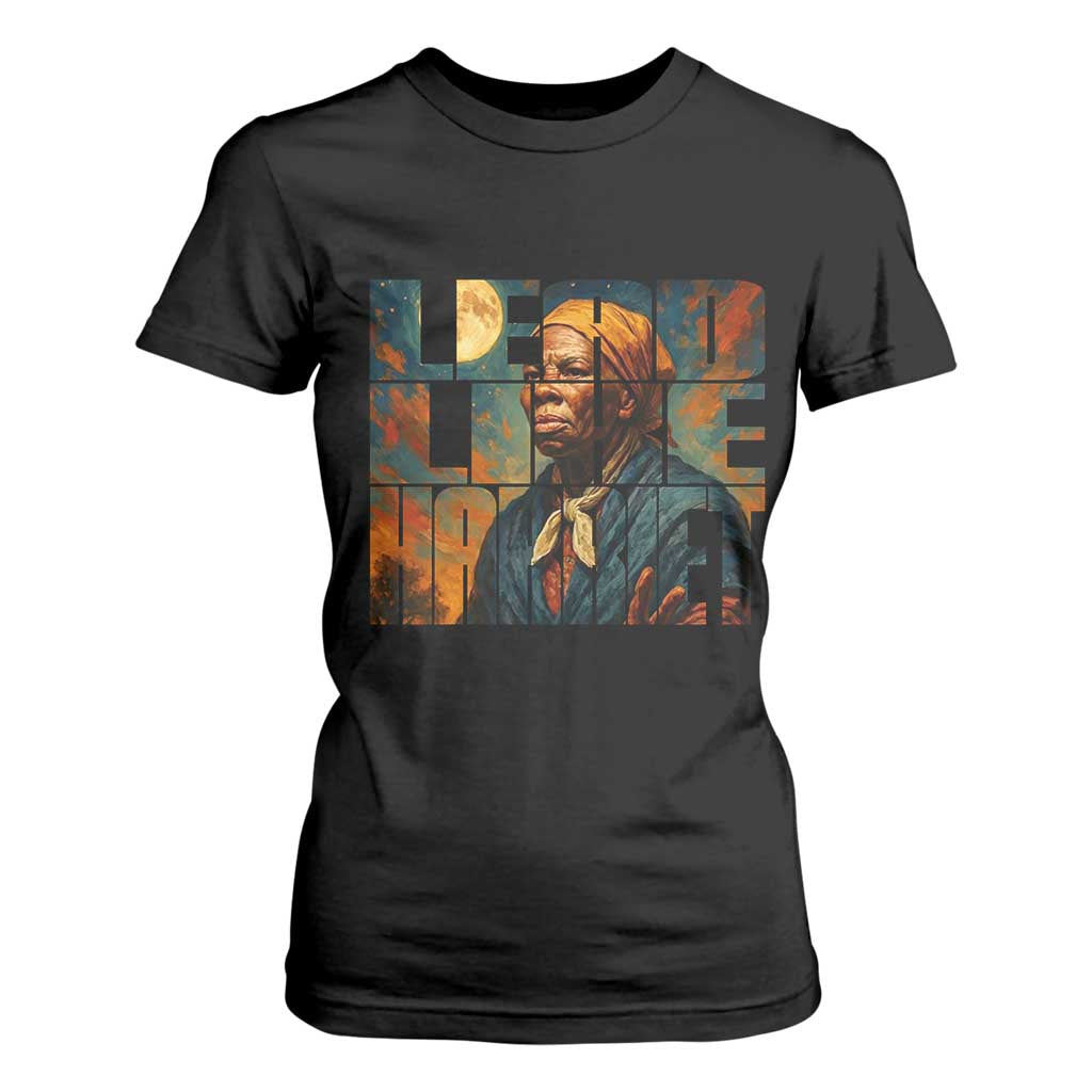 Lead Like Harriet T Shirt For Women Black History Month Juneteenth Quote - African Pride