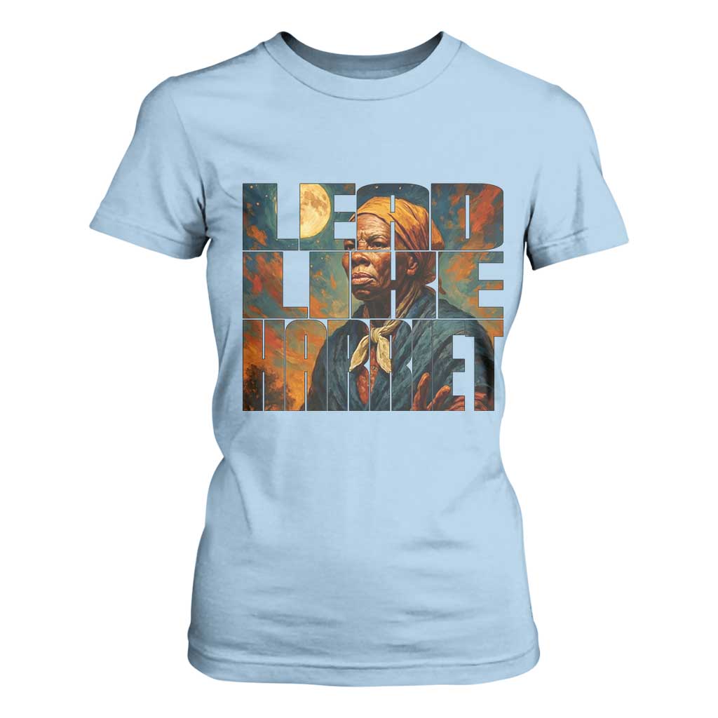 Lead Like Harriet T Shirt For Women Black History Month Juneteenth Quote - African Pride