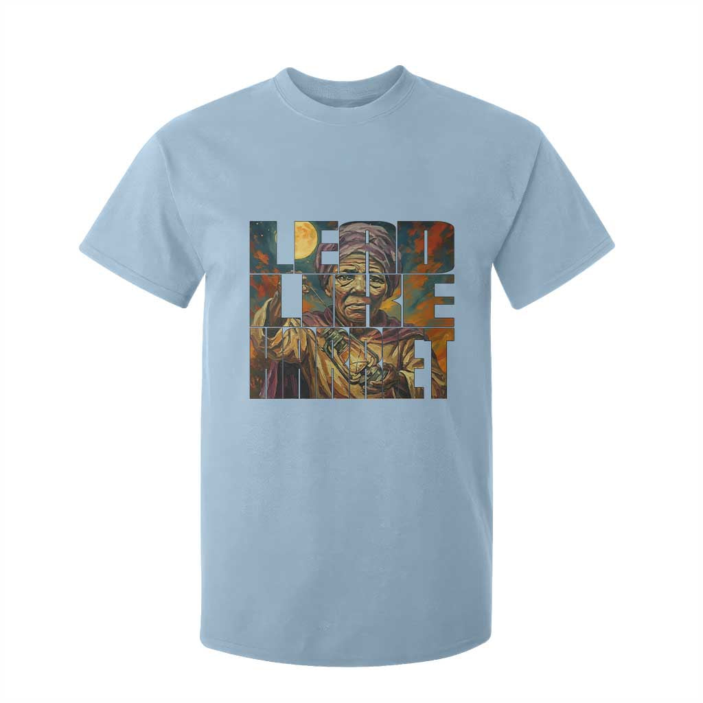 Lead Like Harriet T Shirt For Kid Black Women Leadership Quote - African Pride