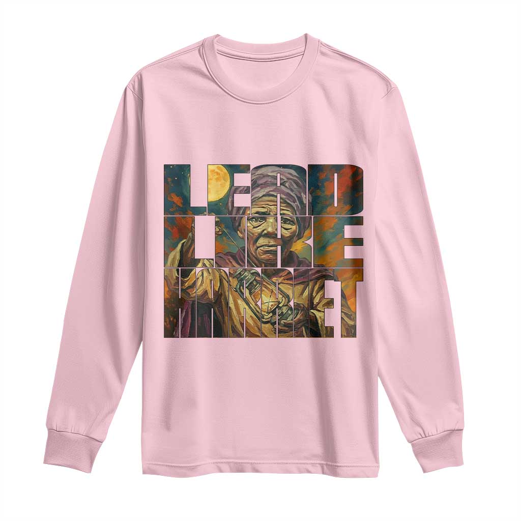 Lead Like Harriet Long Sleeve Shirt Black Women Leadership Quote - African Pride