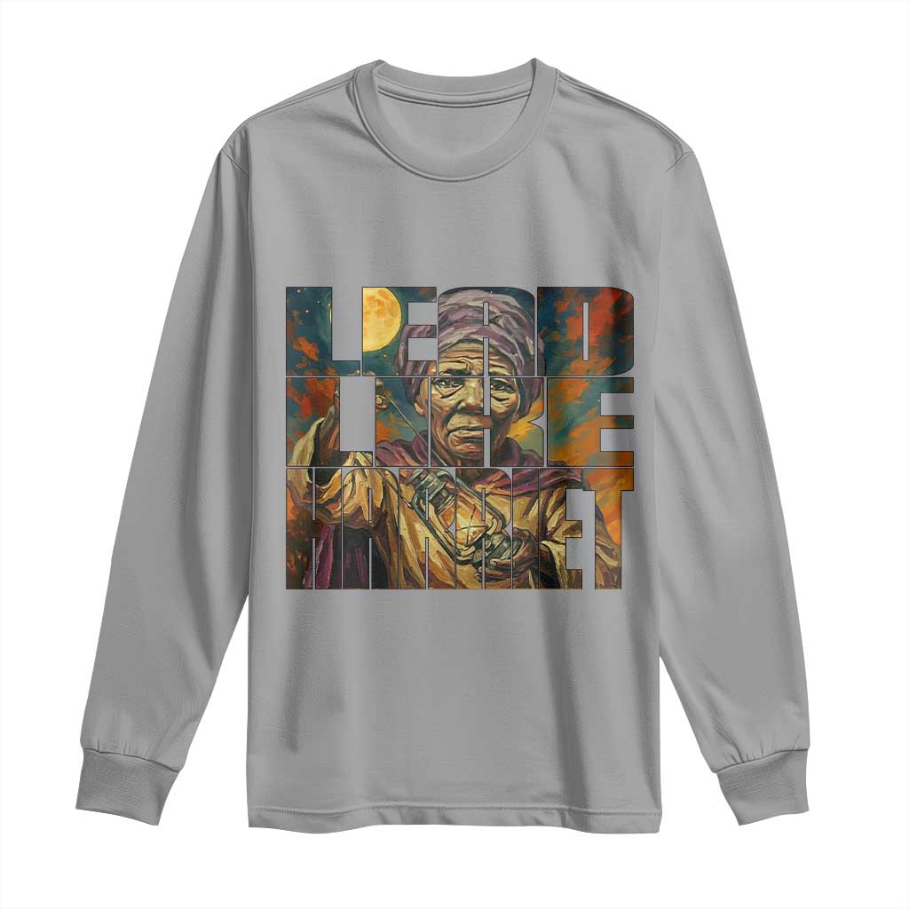 Lead Like Harriet Long Sleeve Shirt Black Women Leadership Quote - African Pride