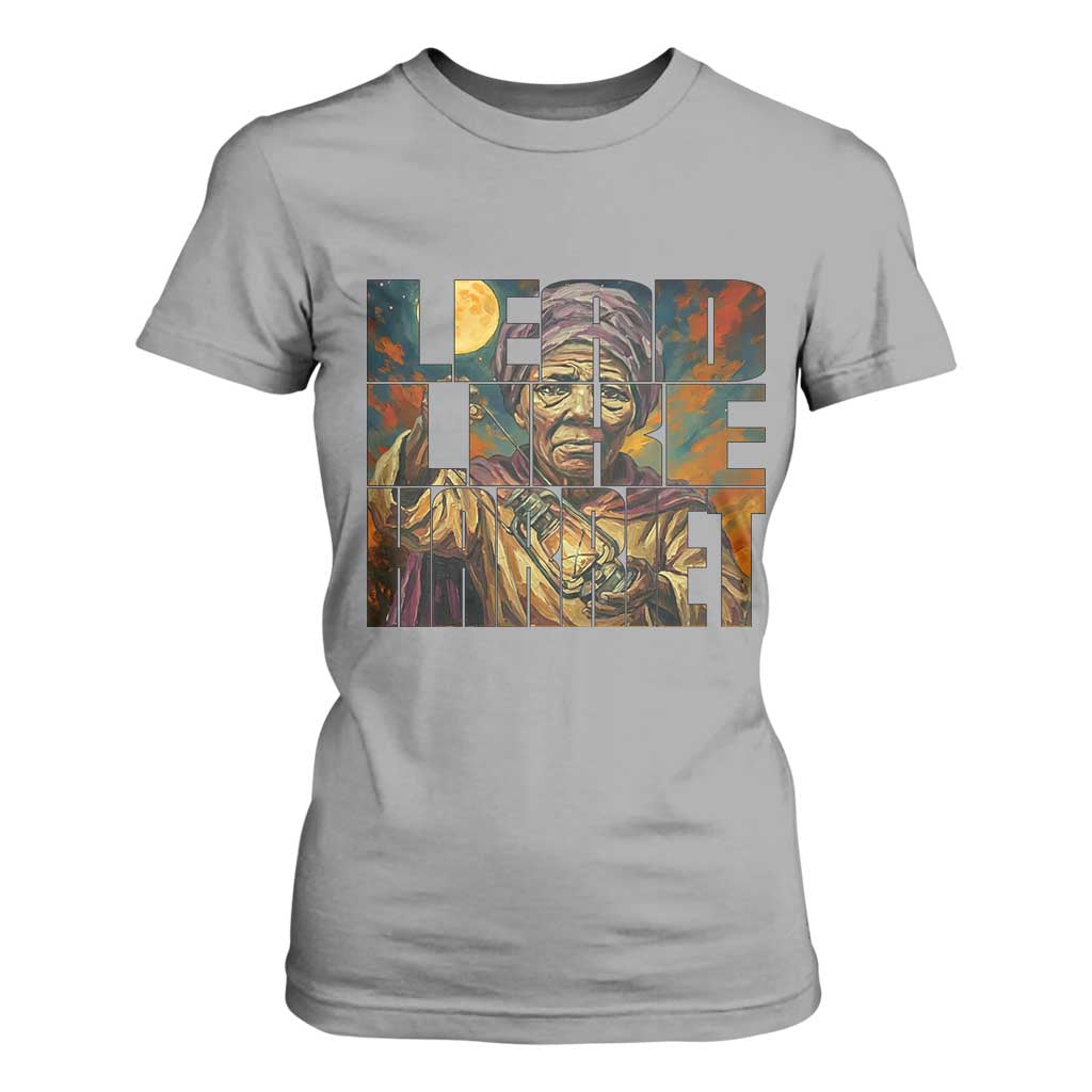 Lead Like Harriet T Shirt For Women Black Women Leadership Quote - African Pride