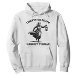 Liberty Or Death Hoodie Harriet Tubman Quote - African Pride