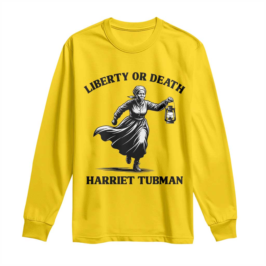 Liberty Or Death Long Sleeve Shirt Harriet Tubman Quote - African Pride