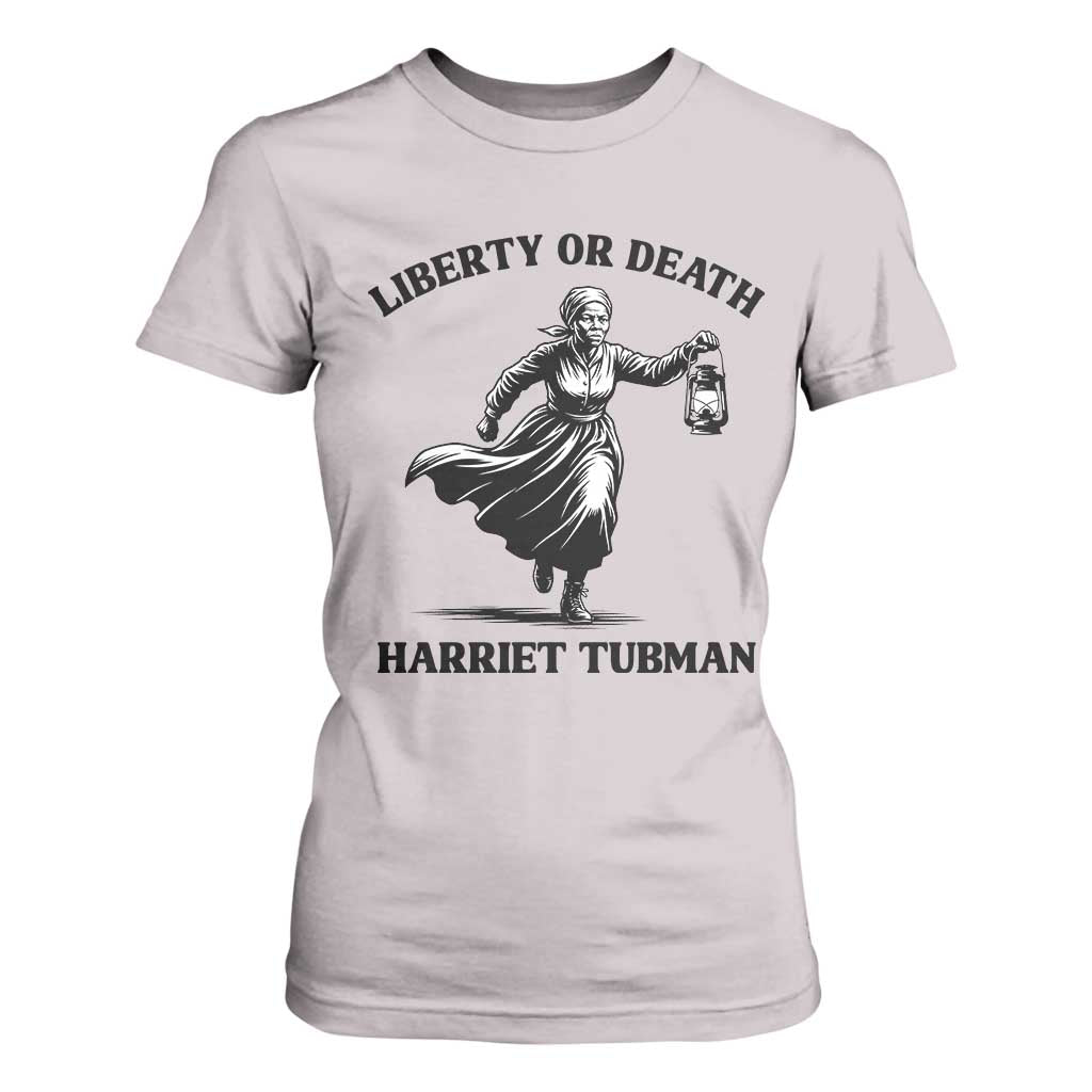 Liberty Or Death T Shirt For Women Harriet Tubman Quote - African Pride