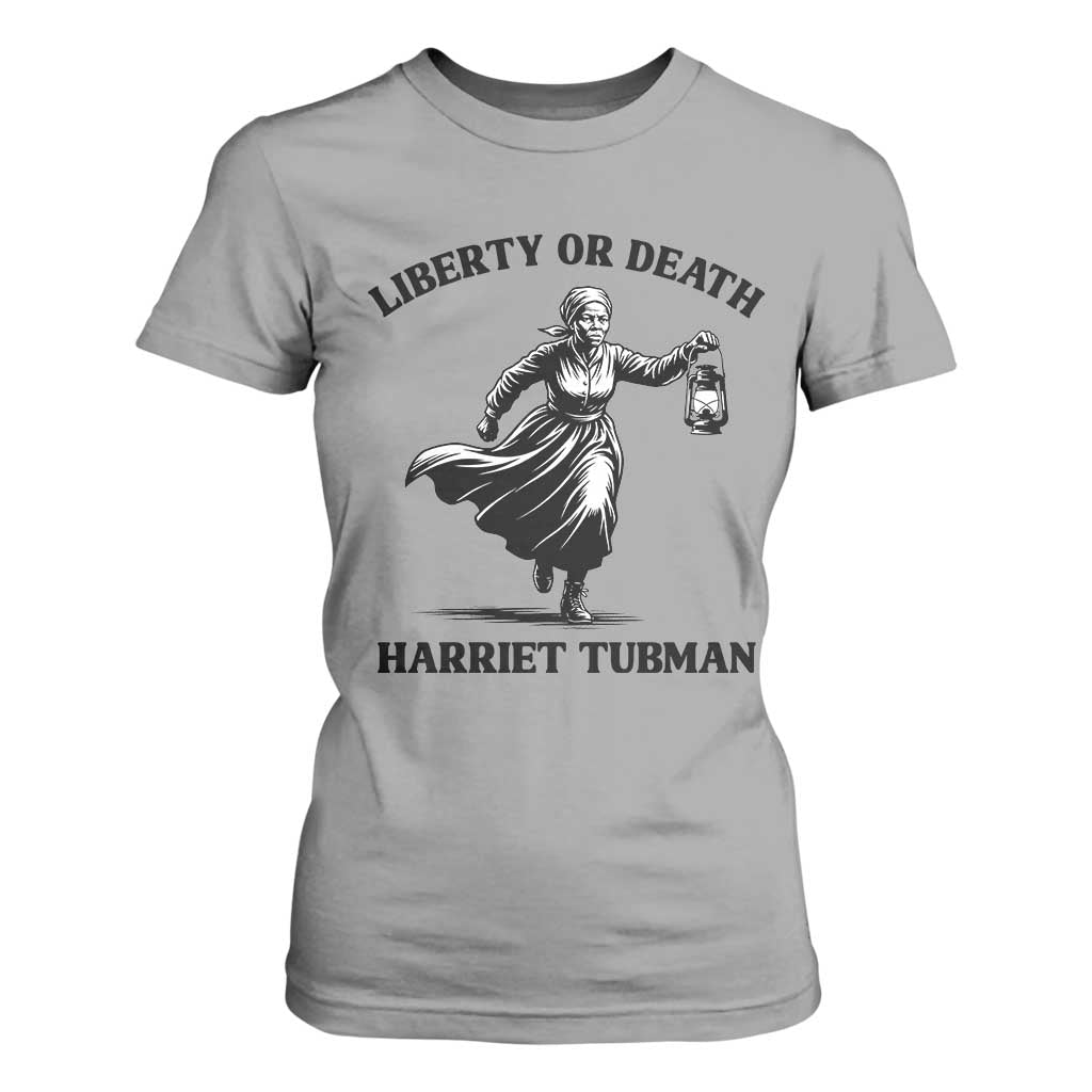 Liberty Or Death T Shirt For Women Harriet Tubman Quote - African Pride
