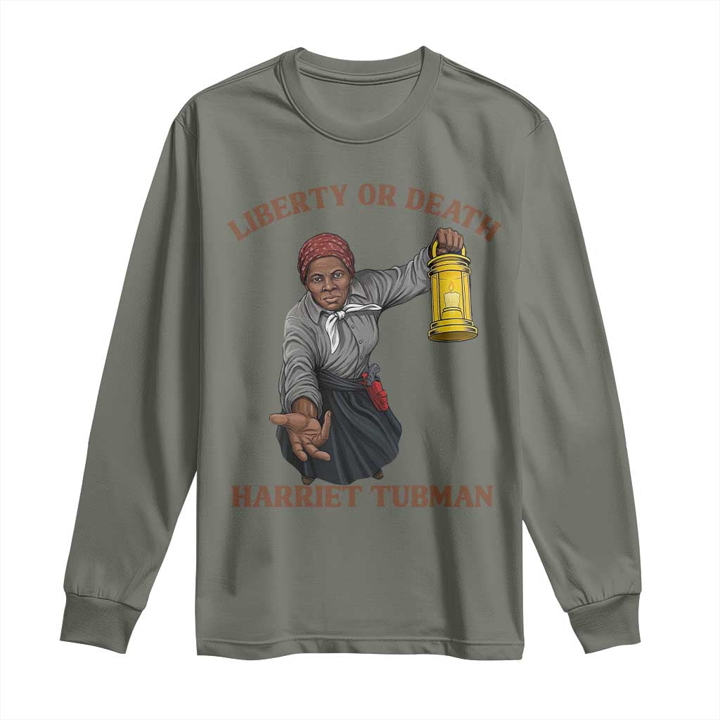 Harriet Tubman Freedom Quote Long Sleeve Shirt Liberty Or Death - African Pride