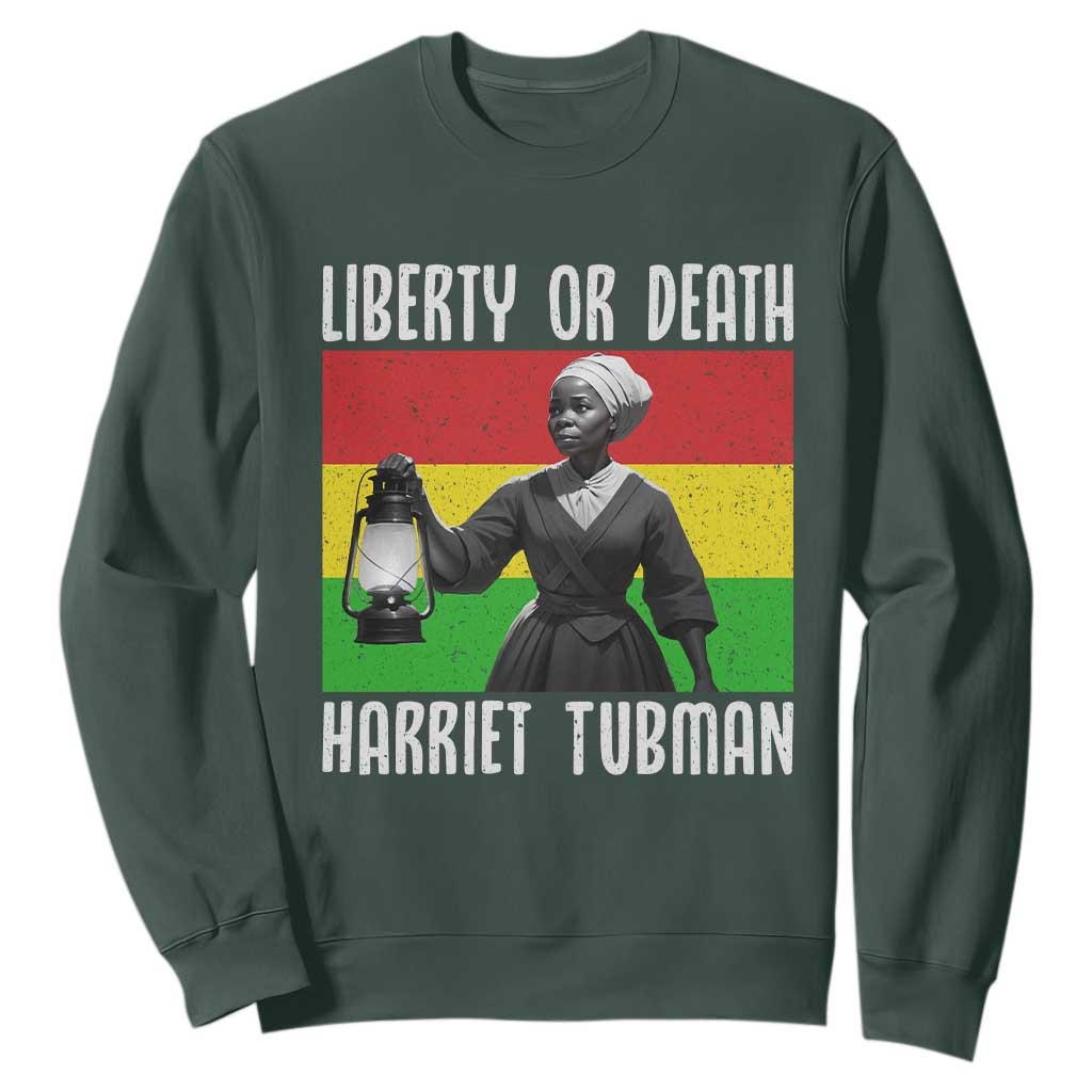Harriet Tubman Women Leadership Sweatshirt Liberty Or Death