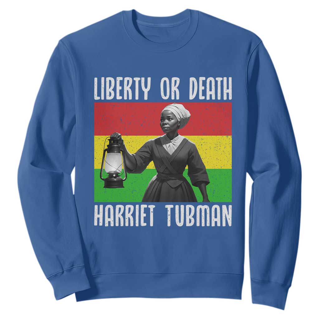 Harriet Tubman Women Leadership Sweatshirt Liberty Or Death