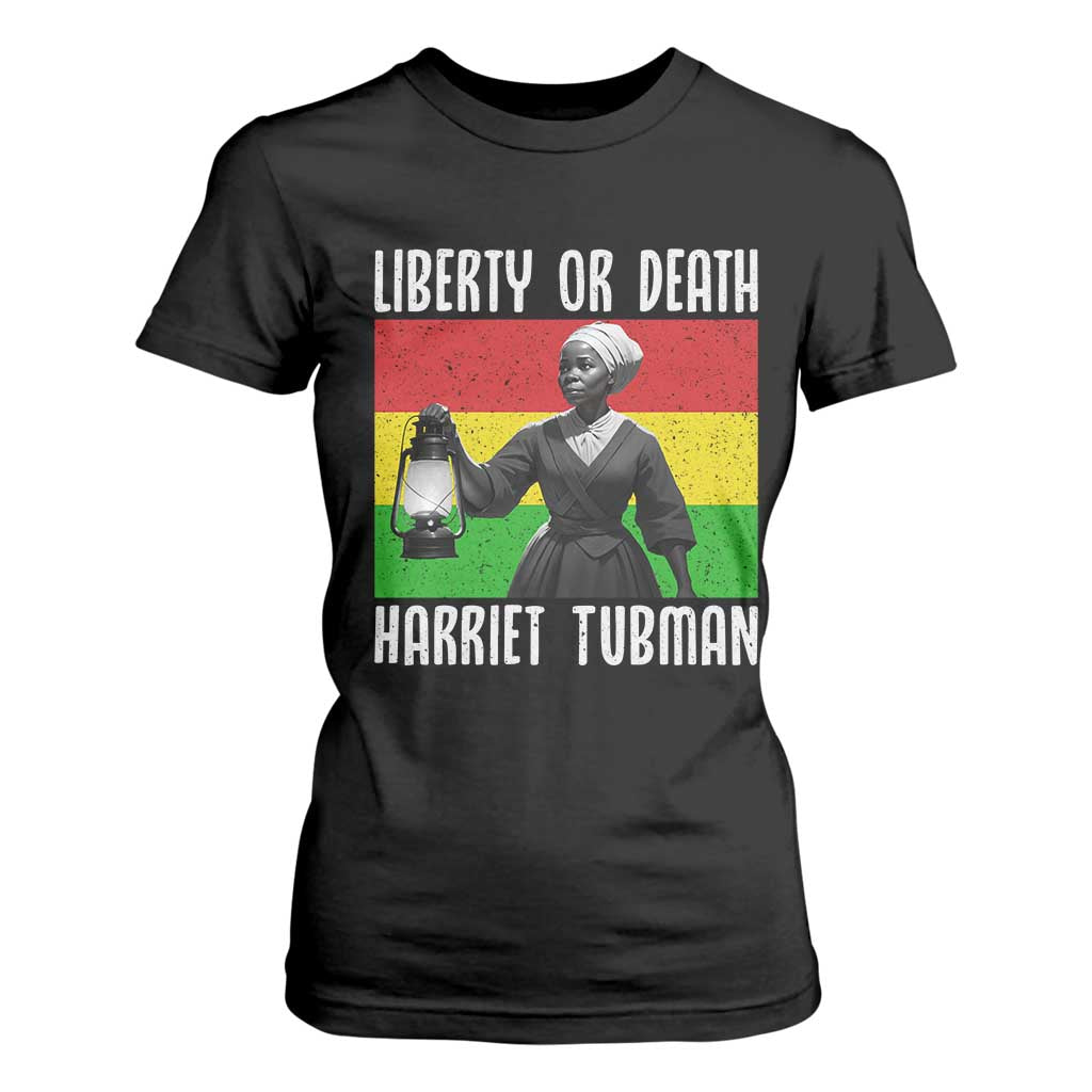 Harriet Tubman Women Leadership T Shirt For Women Liberty Or Death