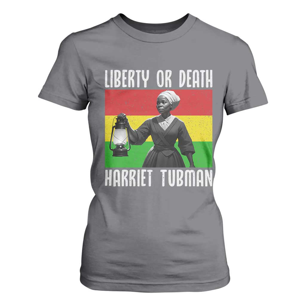 Harriet Tubman Women Leadership T Shirt For Women Liberty Or Death