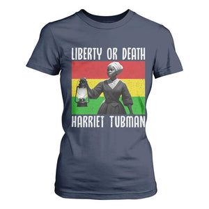 Harriet Tubman Women Leadership T Shirt For Women Liberty Or Death