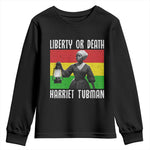 Harriet Tubman Women Leadership Youth Sweatshirt Liberty Or Death