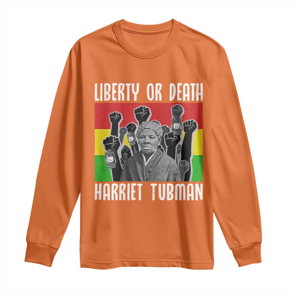 Harriet Tubman Long Sleeve Shirt Liberty Or Death Women Empowerment Quote - African Pride