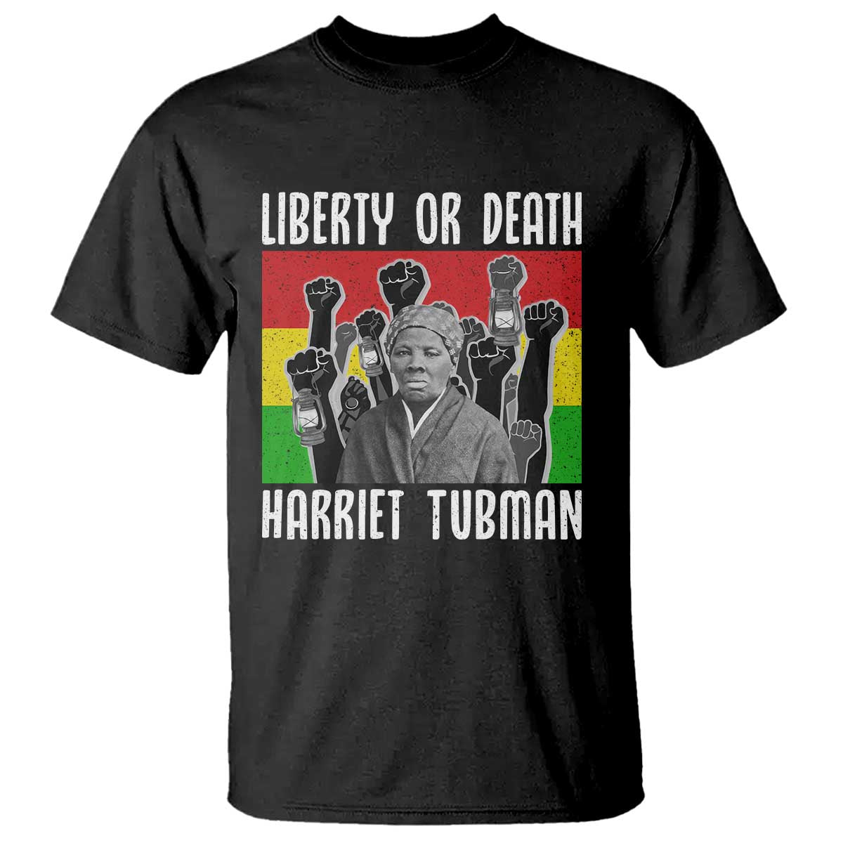 Harriet Tubman T Shirt Liberty Or Death Women Empowerment Quote - African Pride