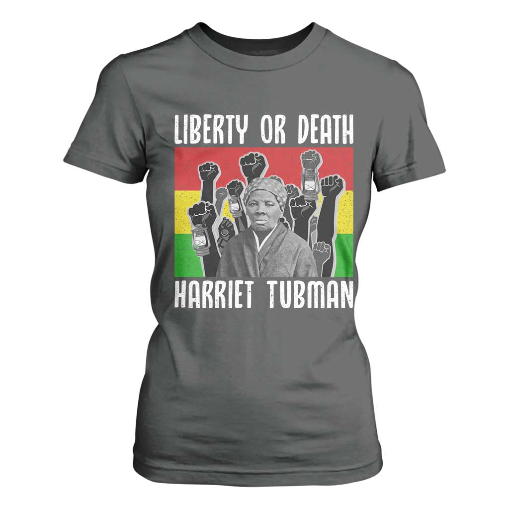 Harriet Tubman T Shirt For Women Liberty Or Death Women Empowerment Quote - African Pride