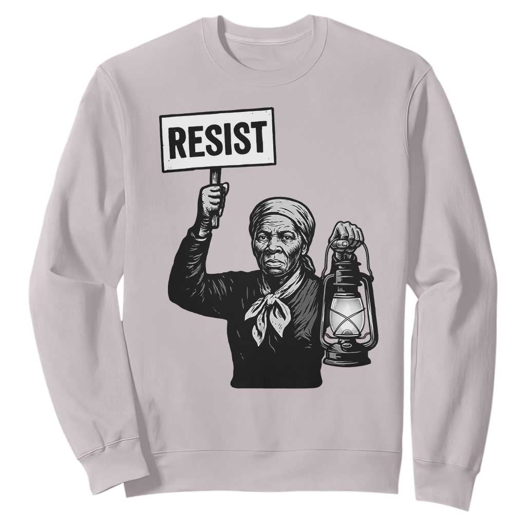 Harriet Tubman Says Resist Sweatshirt Women Empowerment Quote - African Pride