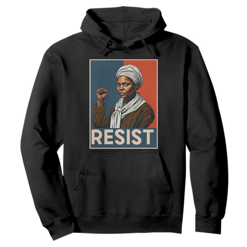 Funny Harriet Tubman Says Resist Hoodie Strong Black Woman Leader - African Pride