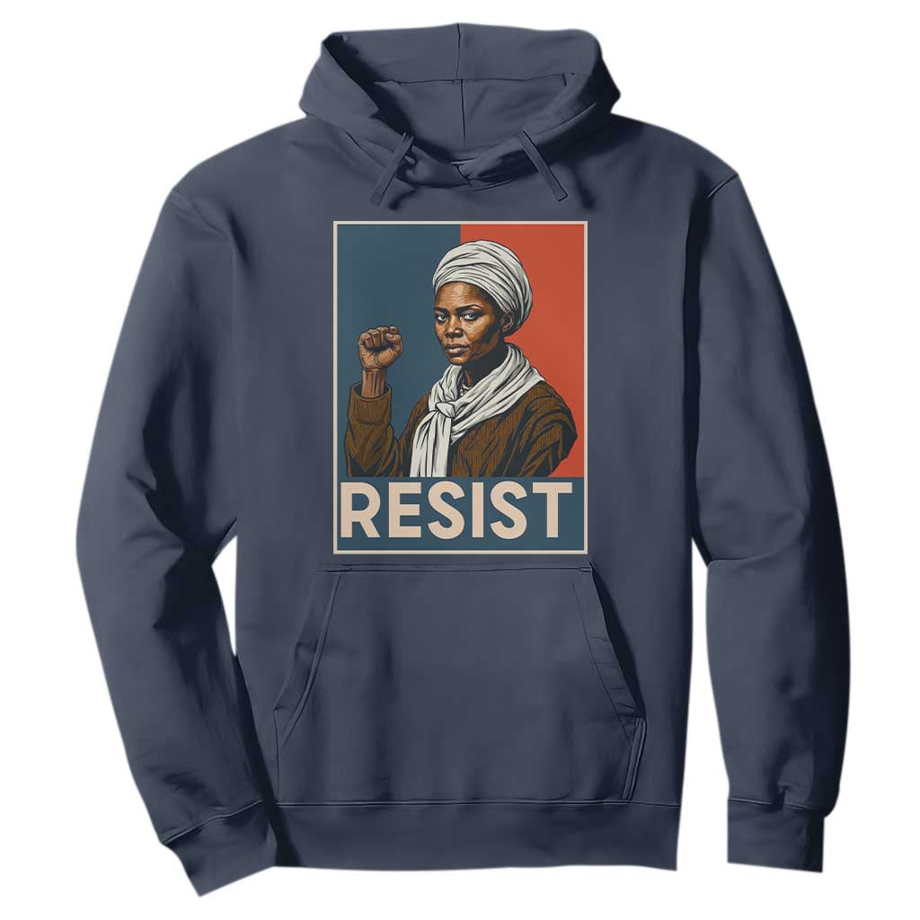 Funny Harriet Tubman Says Resist Hoodie Strong Black Woman Leader - African Pride