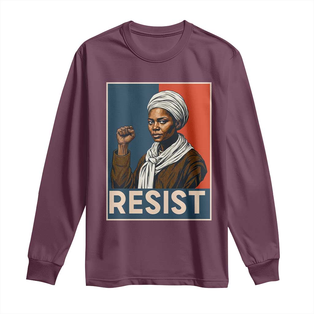 Funny Harriet Tubman Says Resist Long Sleeve Shirt Strong Black Woman Leader - African Pride