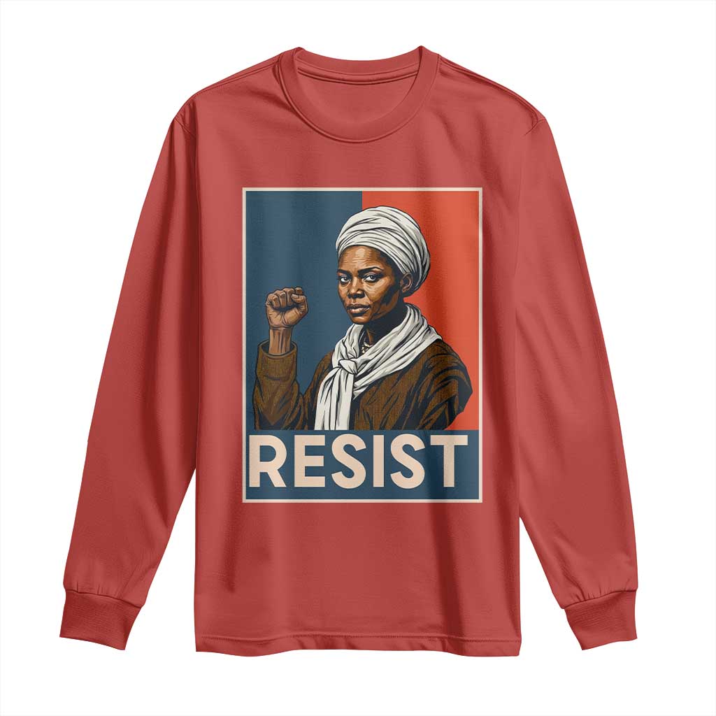 Funny Harriet Tubman Says Resist Long Sleeve Shirt Strong Black Woman Leader - African Pride