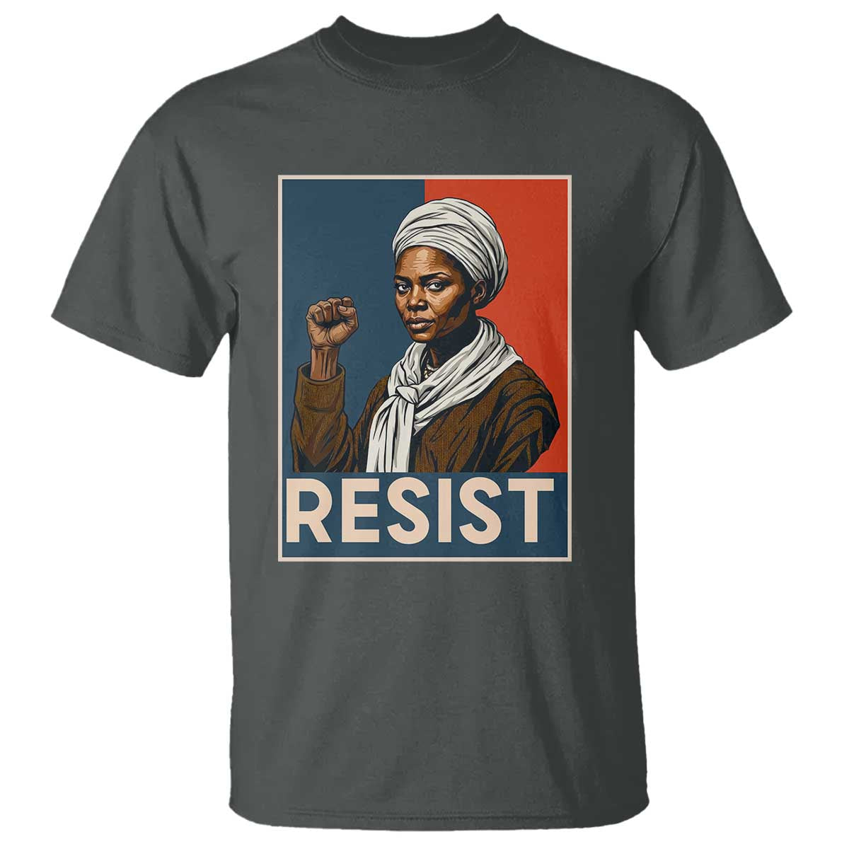 Funny Harriet Tubman Says Resist T Shirt Strong Black Woman Leader - African Pride