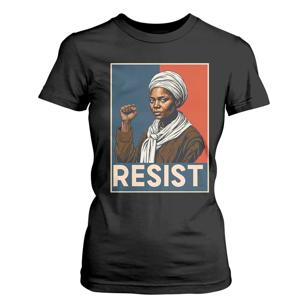 Funny Harriet Tubman Says Resist T Shirt For Women Strong Black Woman Leader - African Pride
