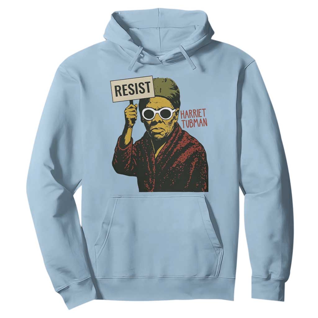 Funny Harriet Tubman Says Resist Hoodie Female Empowerment History Gift - African Pride