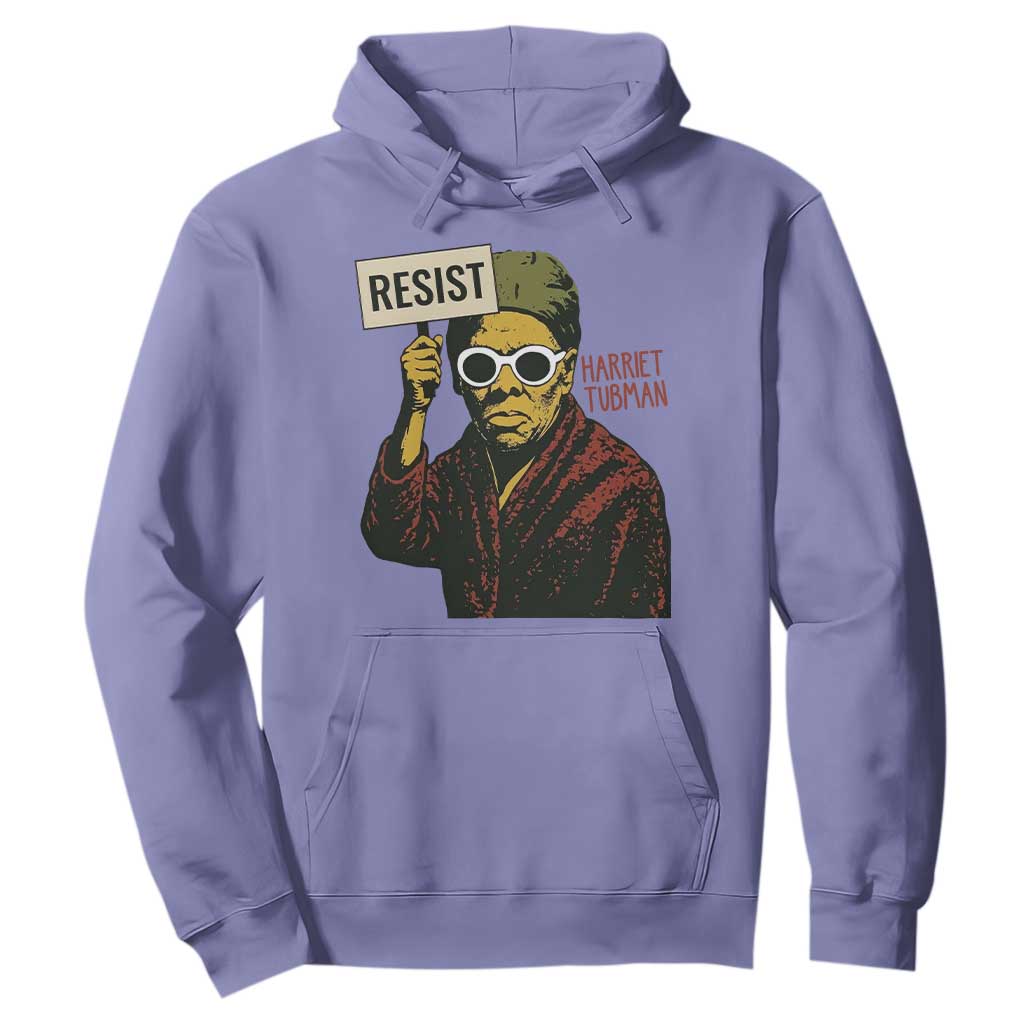 Funny Harriet Tubman Says Resist Hoodie Female Empowerment History Gift - African Pride
