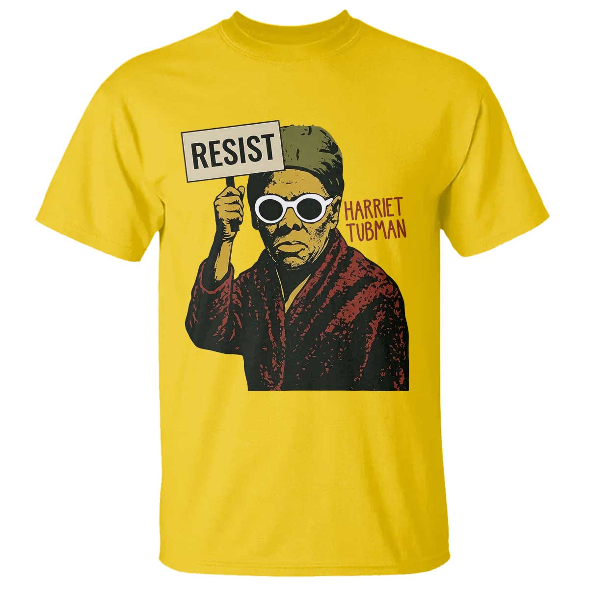 Funny Harriet Tubman Says Resist T Shirt Female Empowerment History Gift - African Pride