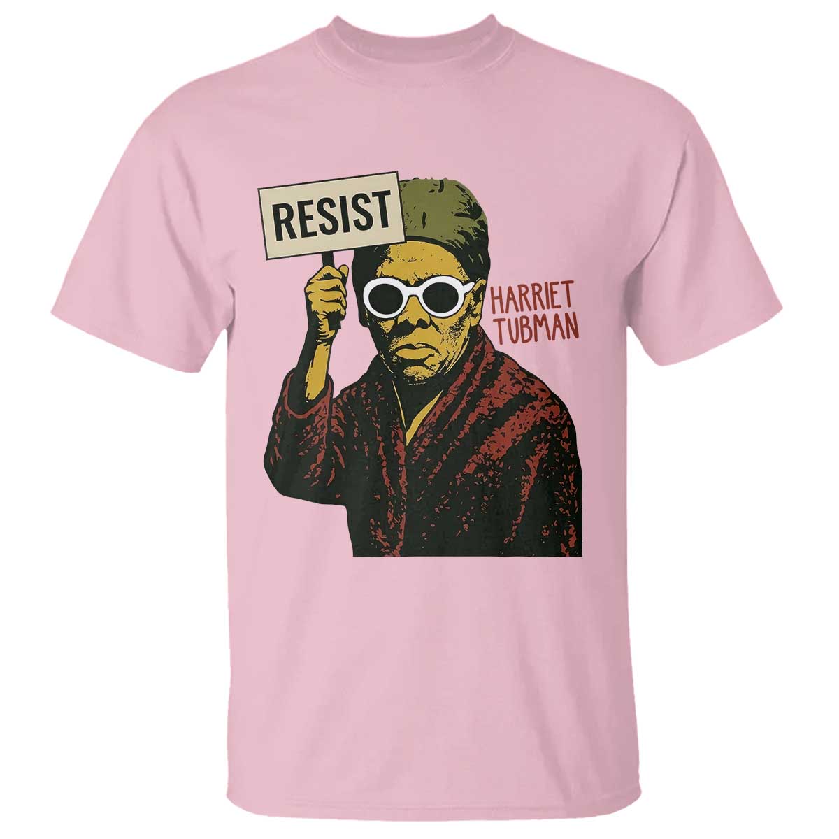 Funny Harriet Tubman Says Resist T Shirt Female Empowerment History Gift - African Pride