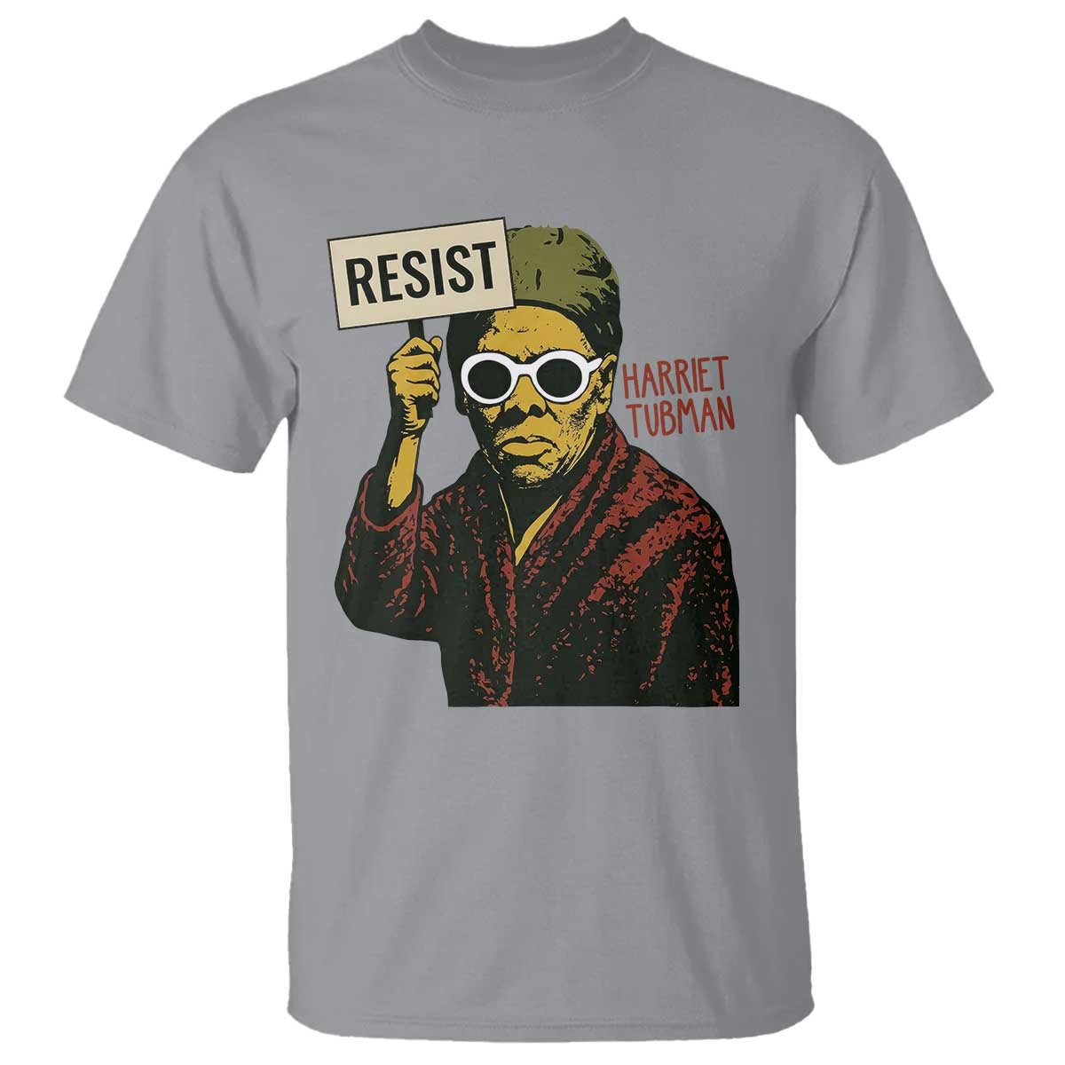 Funny Harriet Tubman Says Resist T Shirt Female Empowerment History Gift - African Pride