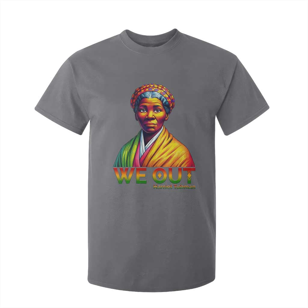 Harriet Tubman We Out T Shirt For Kid Female Empowerment History Gift