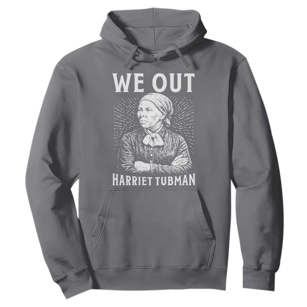 We Out Harriet Tubman Hoodie Black Women Empowerment