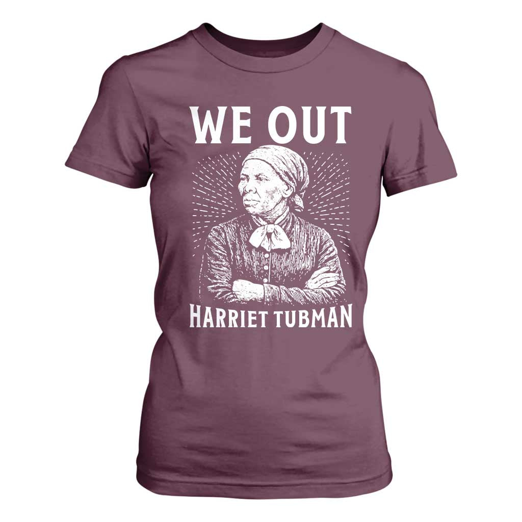 We Out Harriet Tubman T Shirt For Women Black Women Empowerment