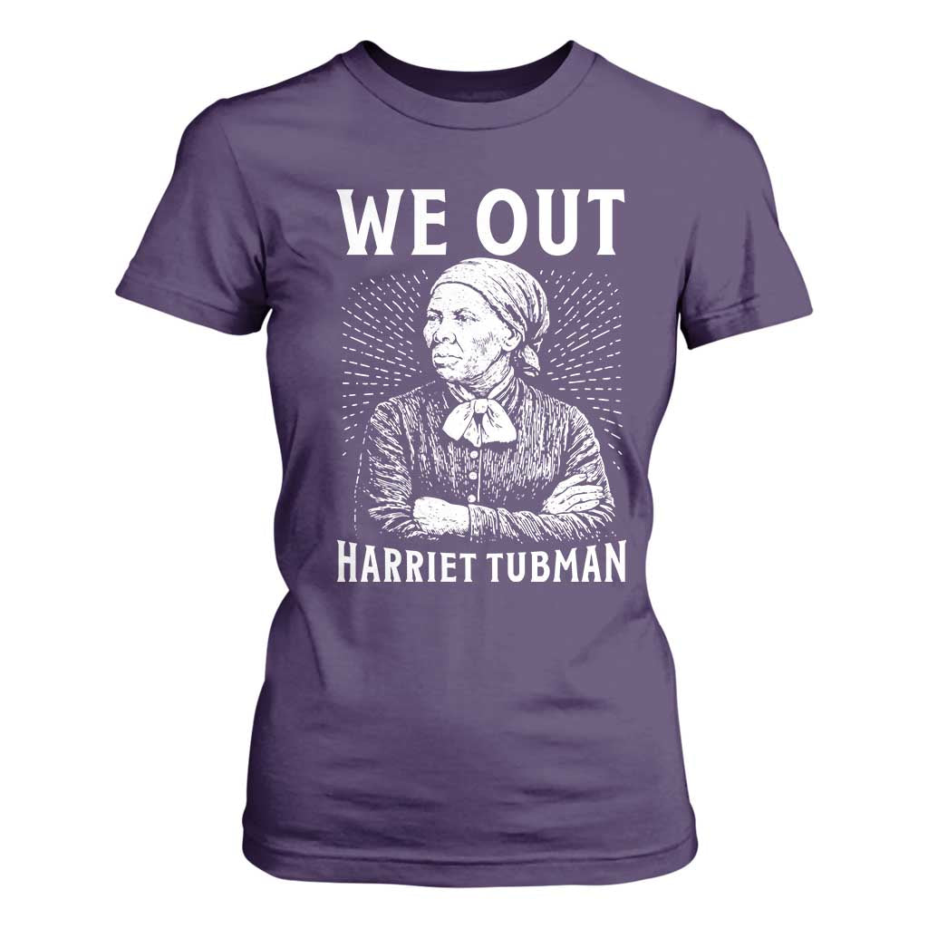 We Out Harriet Tubman T Shirt For Women Black Women Empowerment